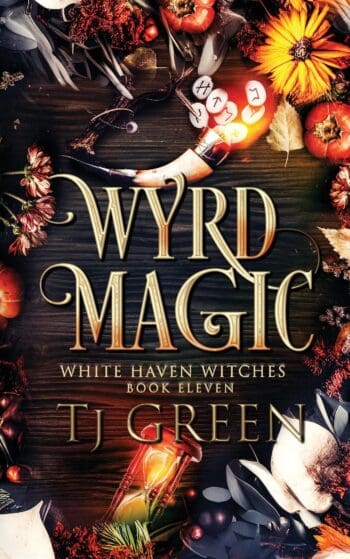 Wyrd Magic: White Haven Witches Book 11