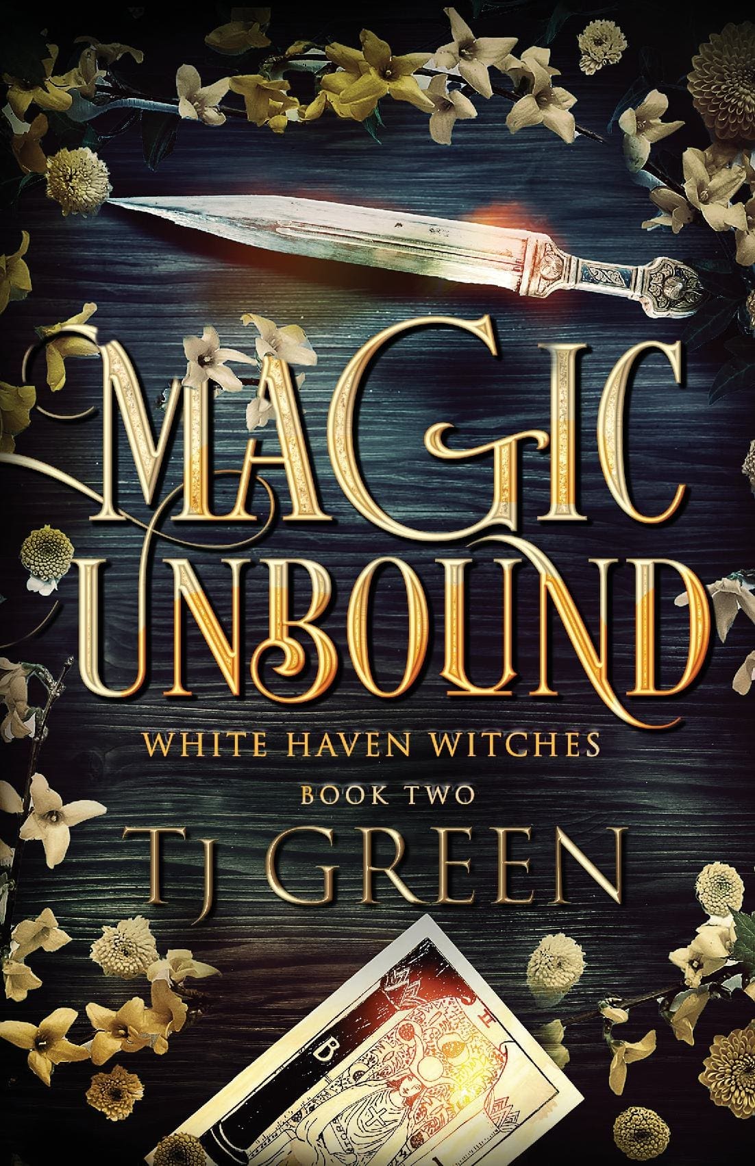 Magic Unbound: White Haven Witches Book 2 Hardback
