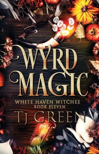 Wyrd Magic: White Haven Witches Book 11