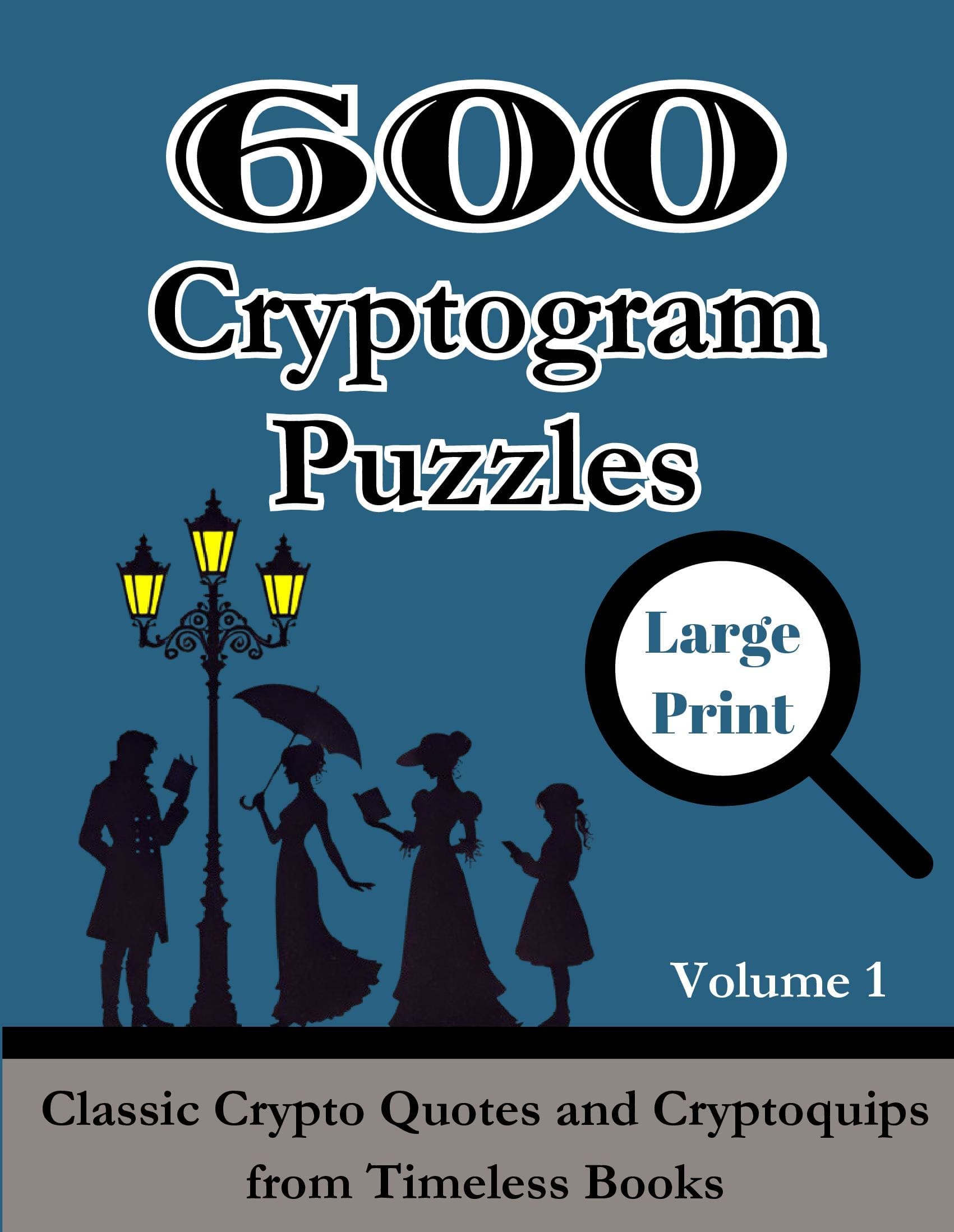 600 Cryptogram Puzzles Large Print Vol. 1