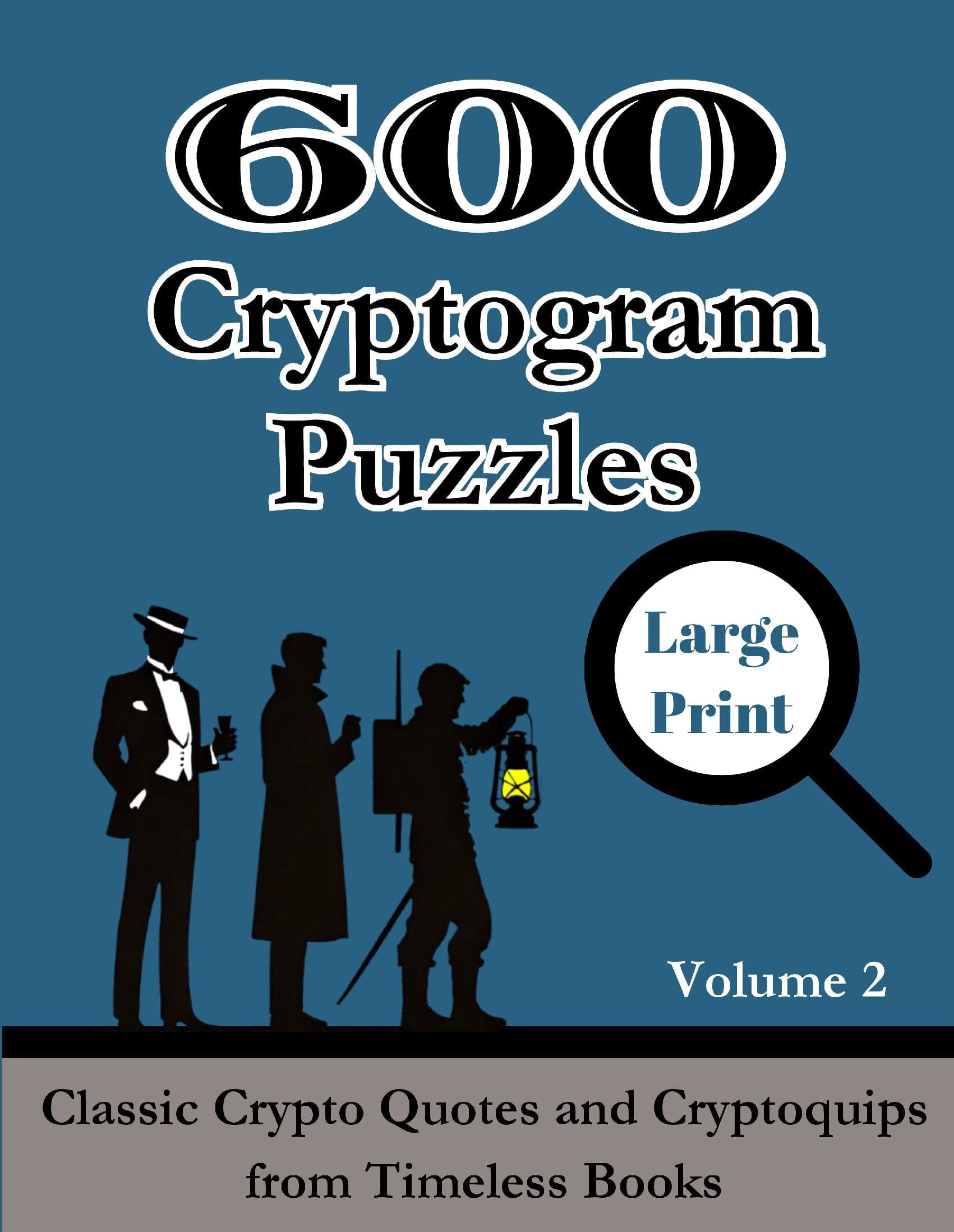 600 Cryptogram Puzzles Large Print Vol. 2