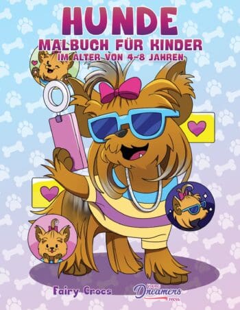 Hunde Malbuch für Kinder im Alter von 4-8 Jahren