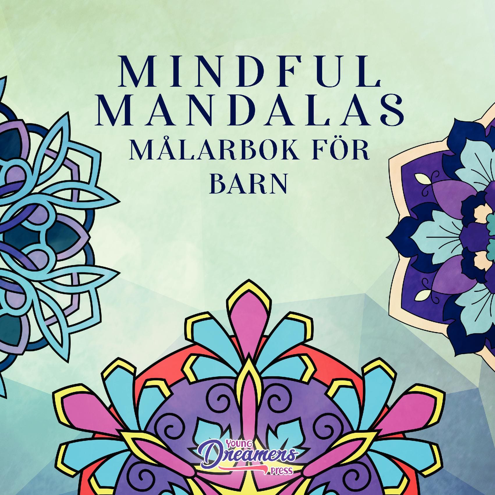 Mindful Mandalas Målarbok för barn
