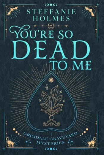 You're So Dead To Me