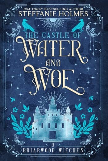 The Castle of Water and Woe