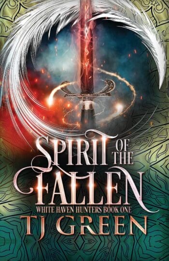 Spirit of the Fallen: White Haven Hunters Book 1