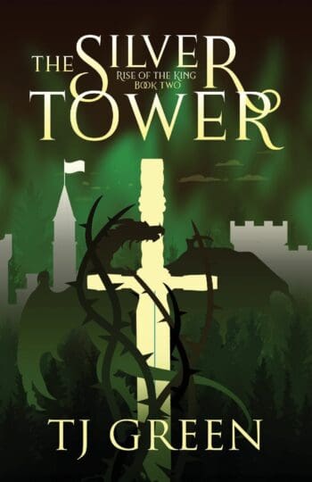 The Silver Tower: Rise of the King Book 2