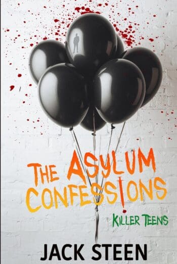 The Asylum Confessions: Killer Teens