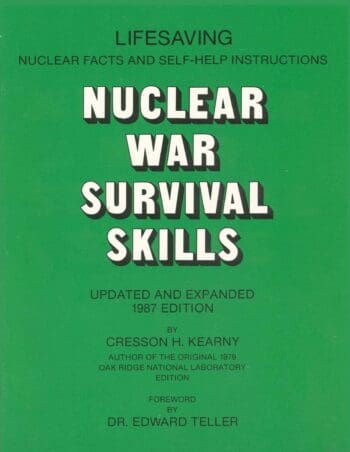 Nuclear War Survival Skills (Updated and Expanded Edition) - Cresson H. Kearny