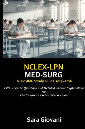 NCLEX -LPN Med-Surg Nursing Study Guide 2025–2026
