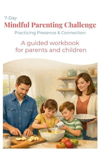 7 Day Mindful Parenting Challenge