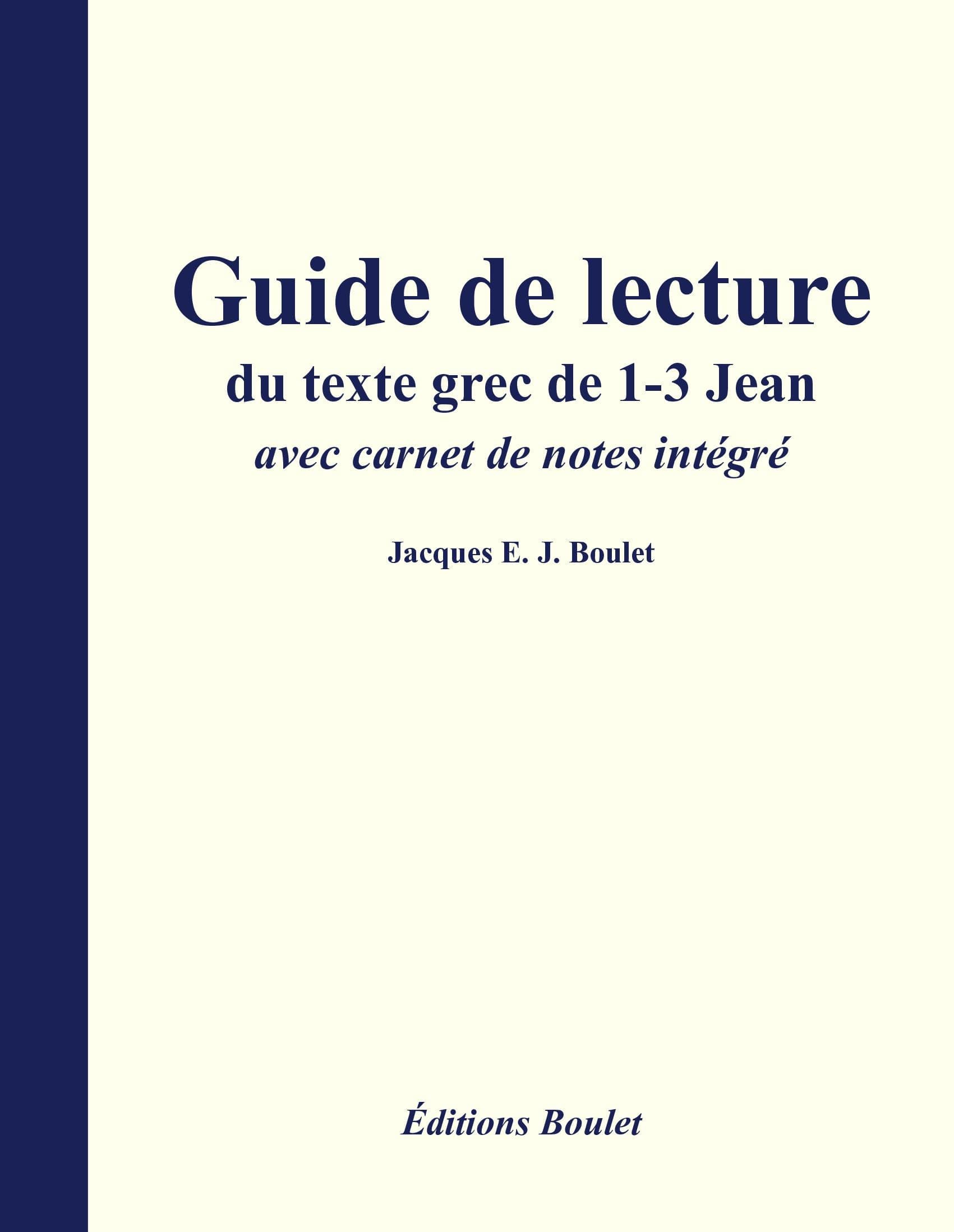 Guide de lecture du texte grec de 1-3 Jean avec carnet de notes intégré