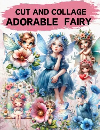 Adorable Fairy Cut and Collage Book