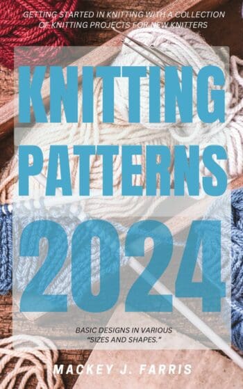 Knitting Patterns 2024: