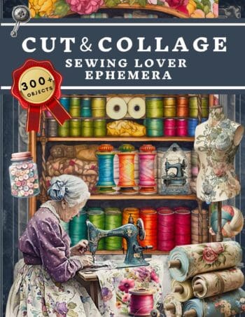 Cut and Collage Sewing Lover Ephemera Book
