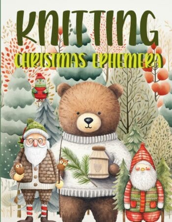 Knitting Christmas Ephemera Book