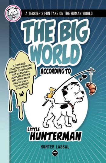 The Big World According to Little Hunterman