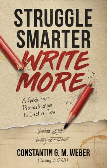 Struggle Smarter Write More