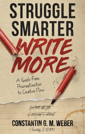Struggle Smarter Write More
