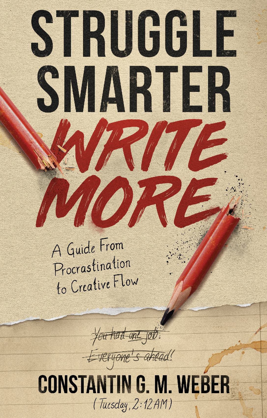 Struggle Smarter Write More