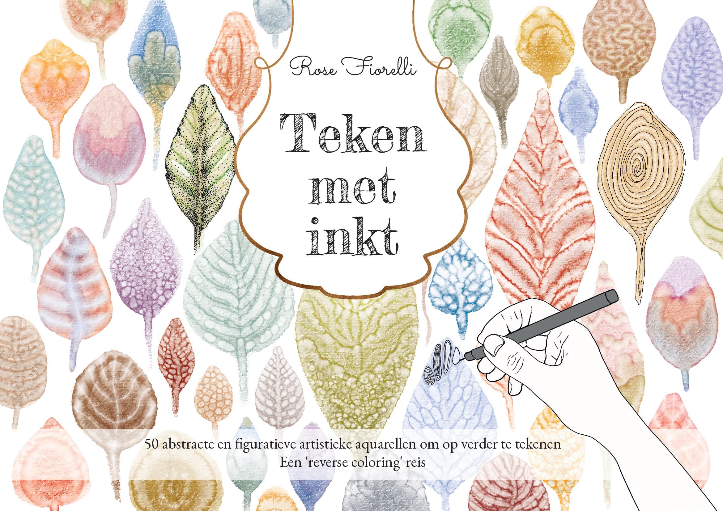 Teken met inkt: 50 abstracte en figuratieve artistieke aquarellen om op verder te tekenen: Een 'reverse coloring' reis - Hardcover