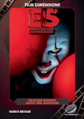 Stephen Kings ES - Zwischen Kindheit, Angst und Albtraum (Ein Film Dimensions Taschenbuch)