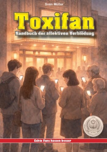 Toxifan – Handbuch der affektiven Verblödung (Softcover)