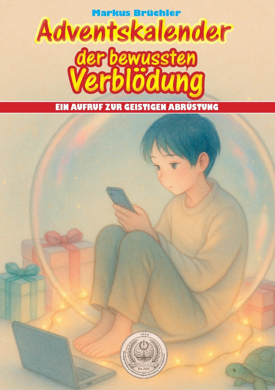 Adventskalender der bewussten Verblödung (Hardcover)