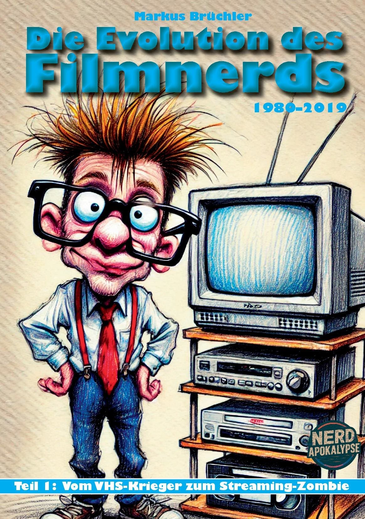 Die Evolution des Filmnerds – Teil 1 (Taschenbuch, Soft)