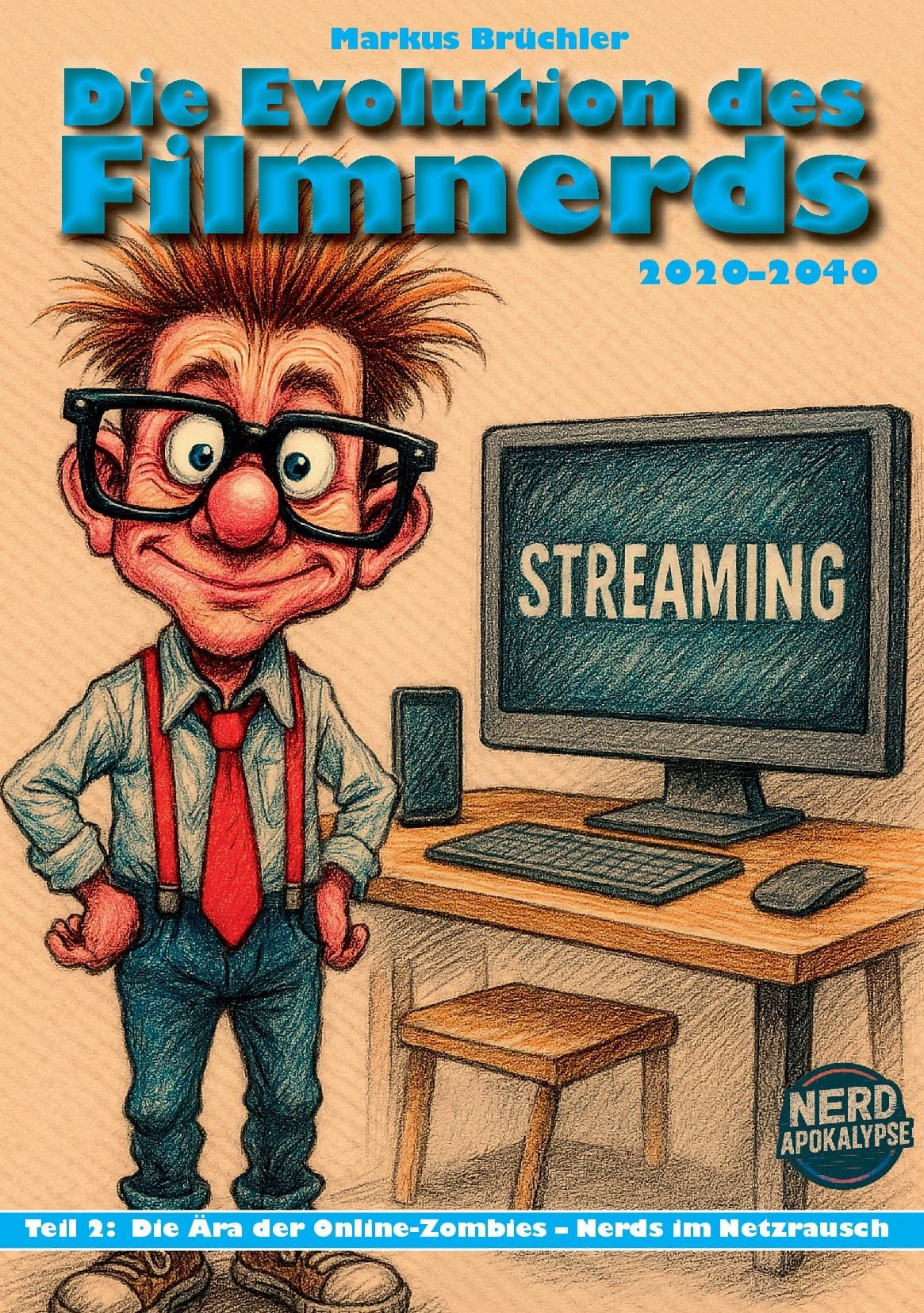 Die Evolution des Filmnerds – Teil 2 (Taschenbuch, Soft)