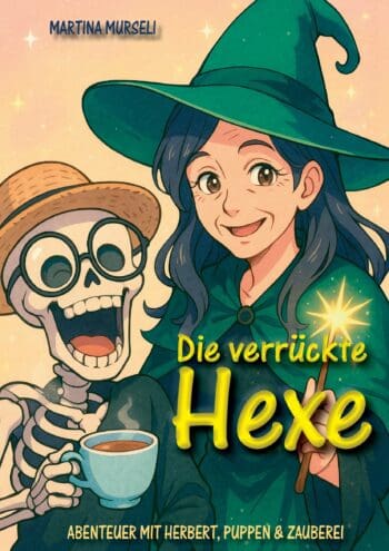 Die verrückte Hexe (Kinderbuch, Hardcover)