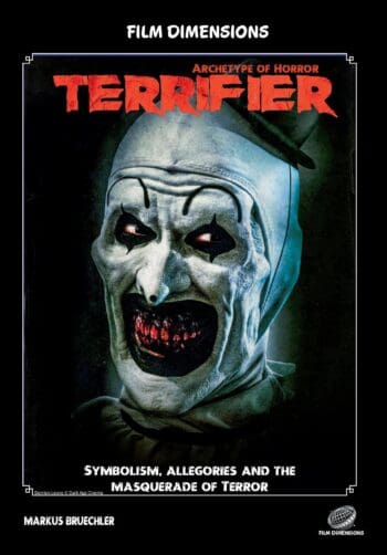 Film Dimensions Book: Terrifier – The Archetype of Horror