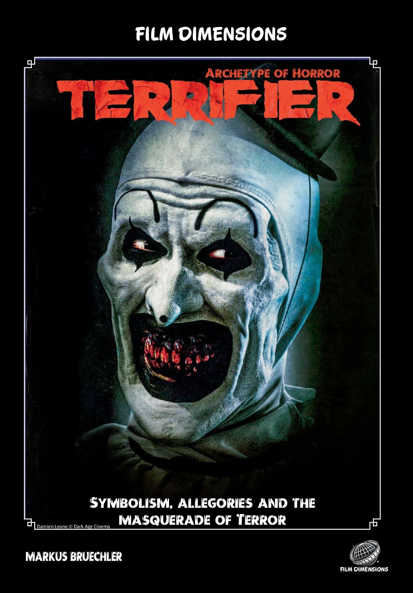 Film Dimensions Book: Terrifier – The Archetype of Horror