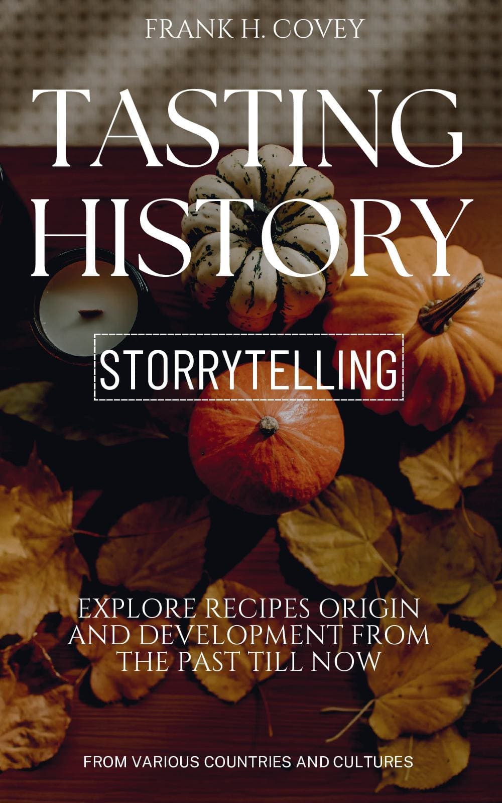 Tasting History Storytelling:::