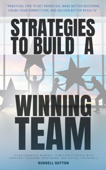 Strategies to Build a Winning Team: