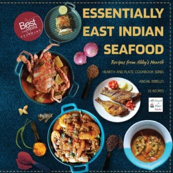 Essentially East Indian Seafood: Recipes from Abby's Hearth