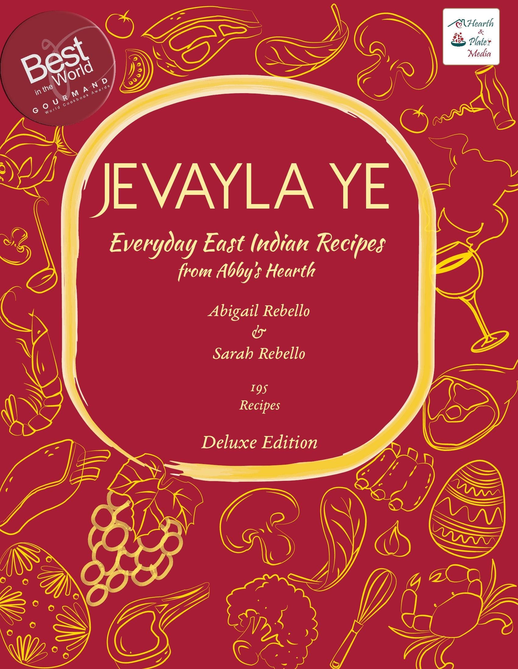 Jevayla Ye - Everyday East Indian Recipes from Abby’s Hearth