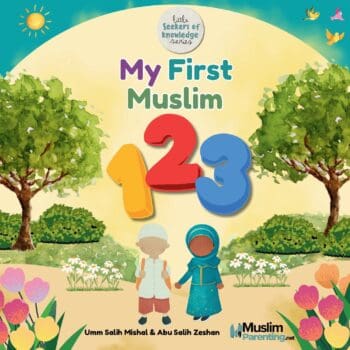 My First Muslim 123: Count, Explore, and Learn Islamic Concepts with Numbers 1 to 20!