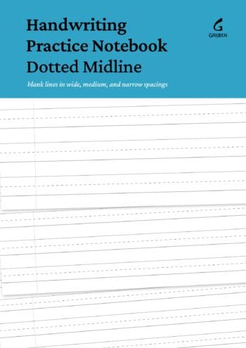 Handwriting Practice Notebook Dotted Midline: Blank lines in wide, medium, and narrow spacings