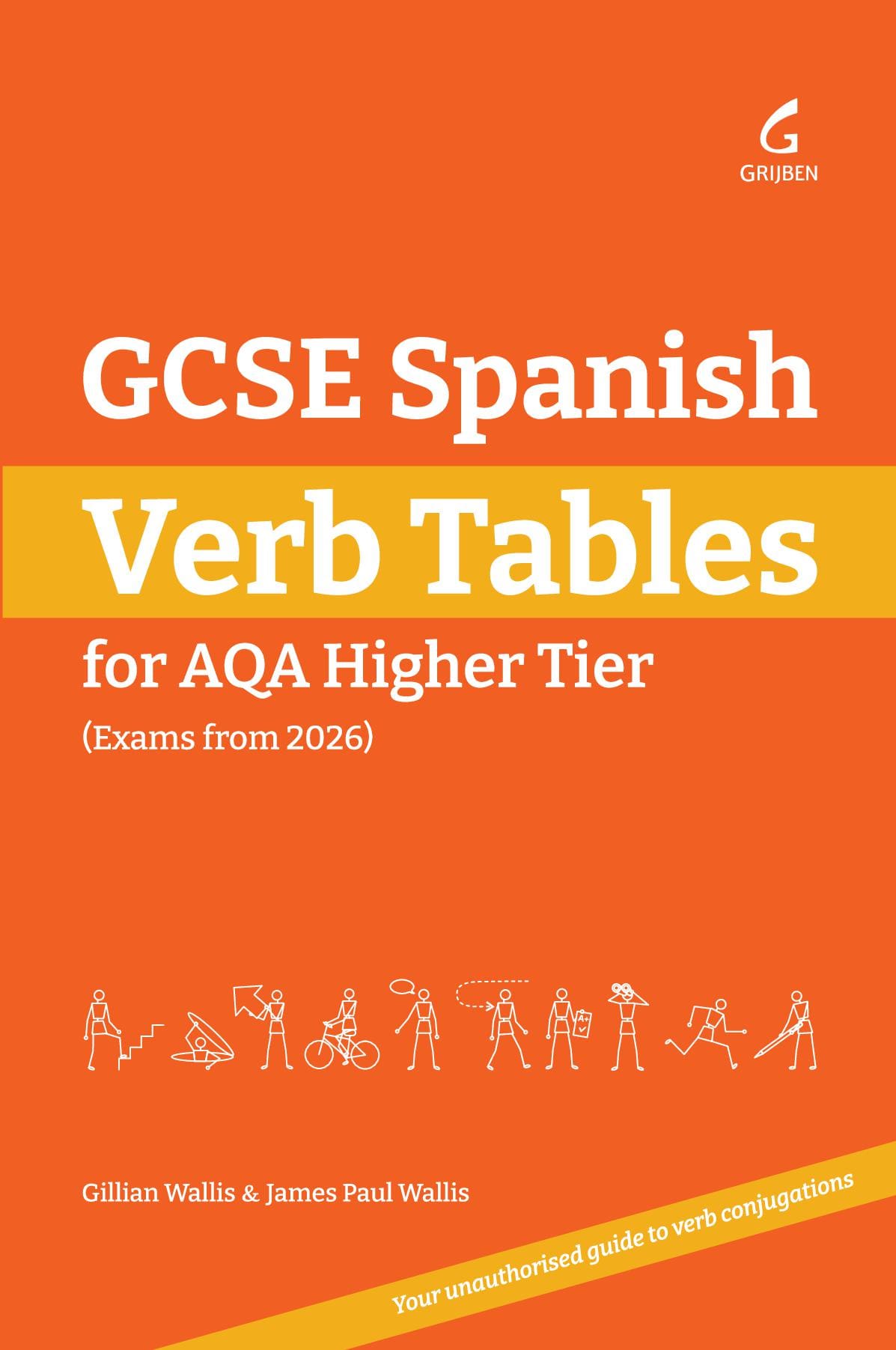 GCSE Spanish Verb Tables: For AQA Higher Tier (Exams from 2026)