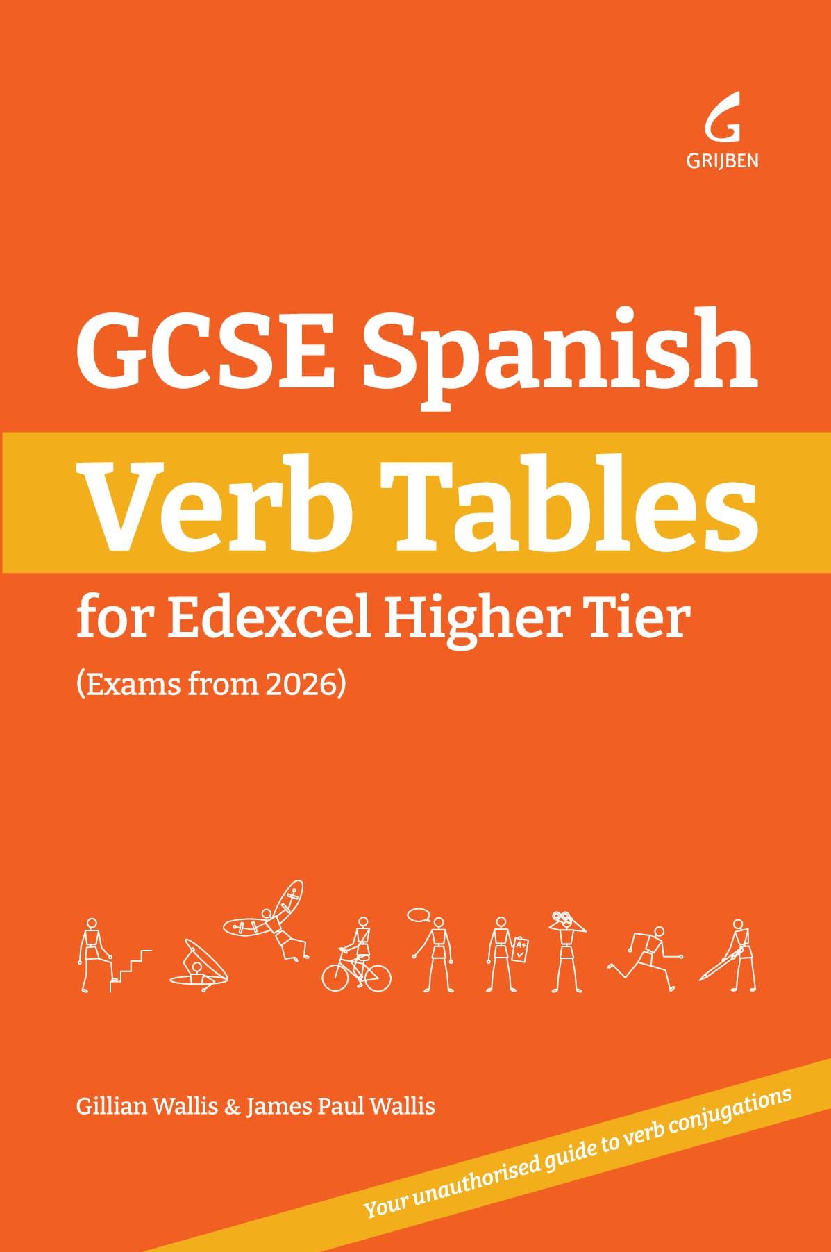 GCSE Spanish Verb Tables: For Edexcel Higher Tier (Exams from 2026)