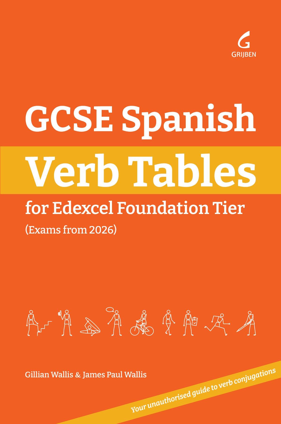 GCSE Spanish Verb Tables: For Edexcel Foundation Tier (Exams from 2026)