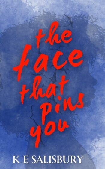 The Face That Pins You