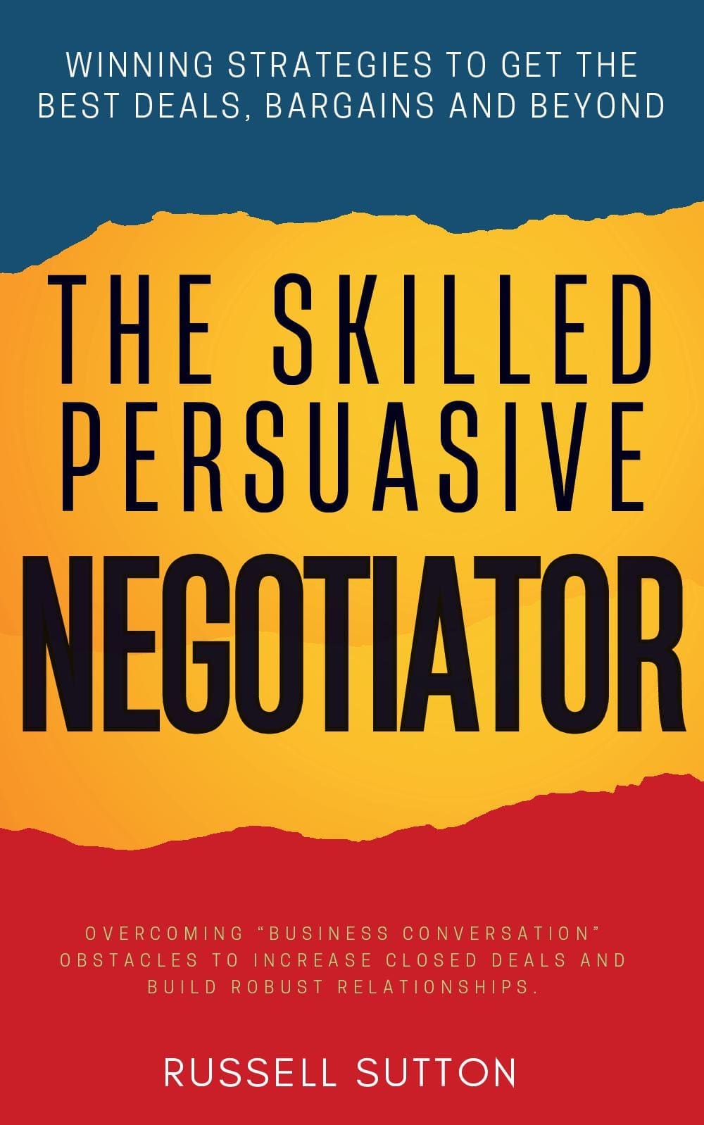 The Skilled, Persuasive Negotiator::