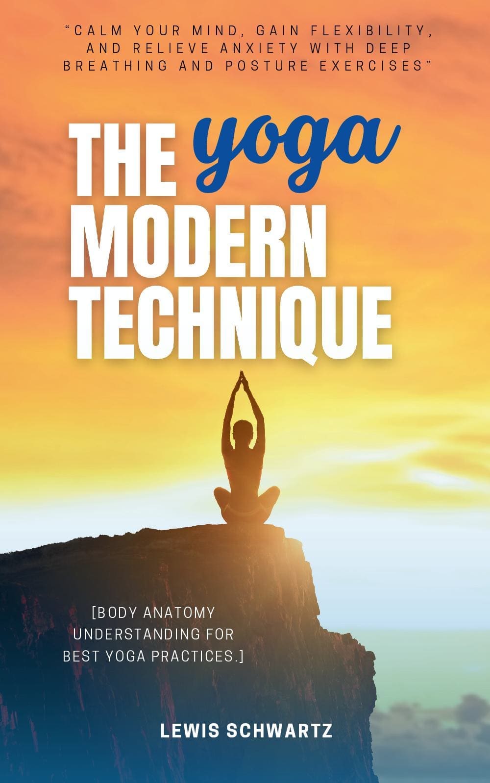 The Modern Yoga Technique:::