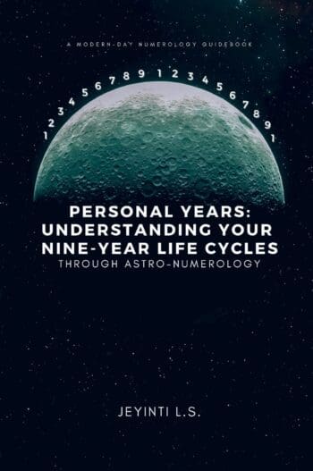 Personal Years: Understanding Your Nine-Year Life Cycles Through Astro-Numerology