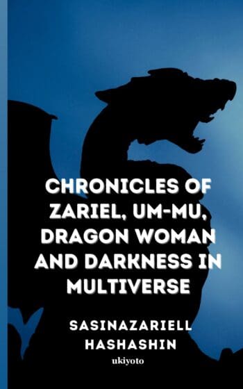 Chronicles of Zariel, Um-Mu, Dragon Woman and Darkness in Multiverse