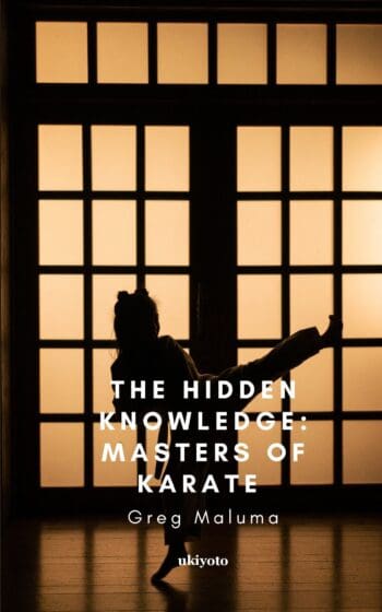 The Hidden Knowledge: Masters of Karate