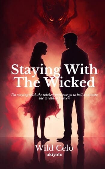 Staying With The Wicked