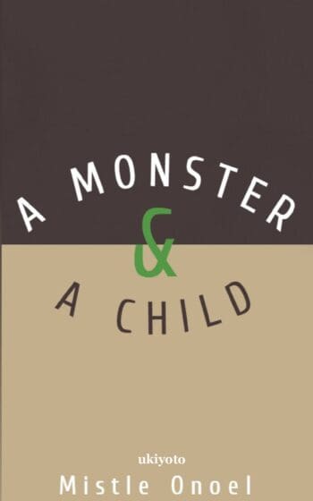 A Monster and a Child